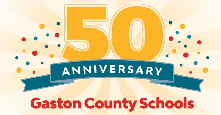 Gaston County Schools 50 Anniversary Gaston County Schools 50 Anniversary
